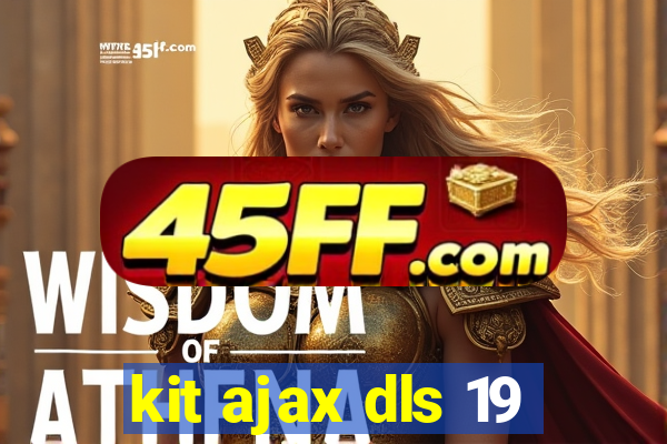 kit ajax dls 19
